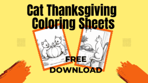 Cat Thanksgiving Coloring Sheets advertisement with two illustrated cats; one with a pumpkin, the other near a table. "Free Download" text included.
